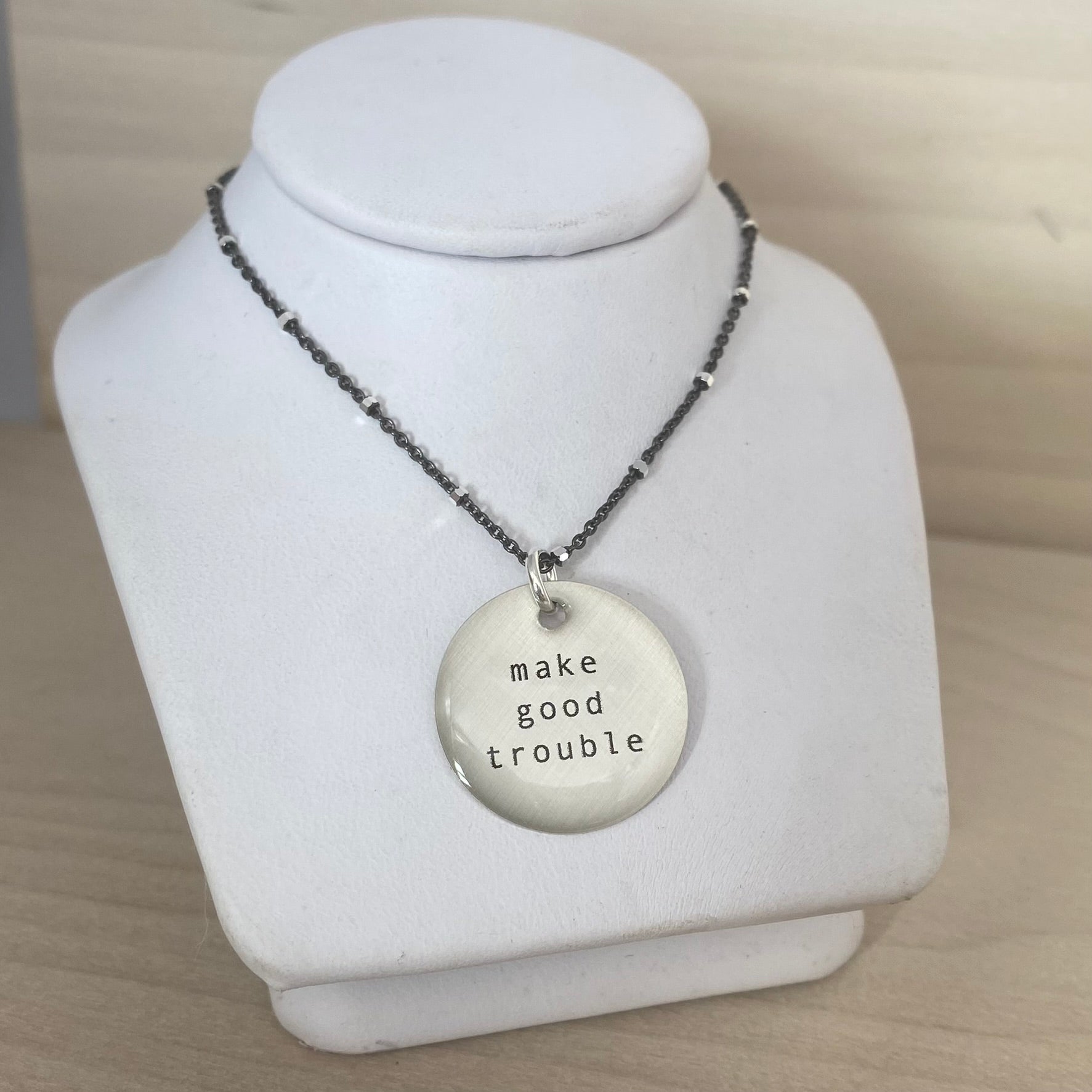make good trouble – Everyday Artifact