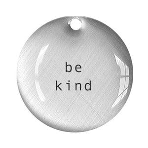 be kind