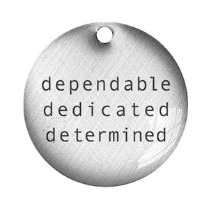 dependable dedicated determined