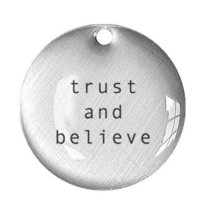 trust and believe
